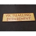 Advertising - A hand painted wooden sign "Victualling Department", 34cm x 125cm x 4cm