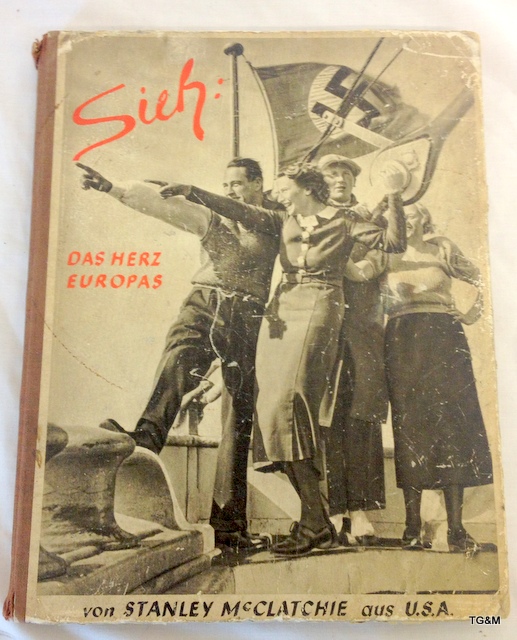 A 1938 hard back copy of Sieh das Herz Europas by Stanley McClatchie