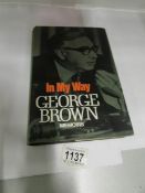 George Brown 'in My Way' signed first ed
