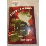 One book. WALSH  DICK.  GEARCHEIM IN EIR