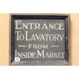 Wooden Sign 'Entrance to Lavatory from inside Market'