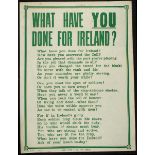 WWI Irish Recruiting Poster, What Have YOU Done For Ireland?" A three verse poem inciting Irishmen