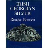 Bennett, Douglas. Irish Georgian Silver Cassell, London, 1972. Fine copy in decorative dust