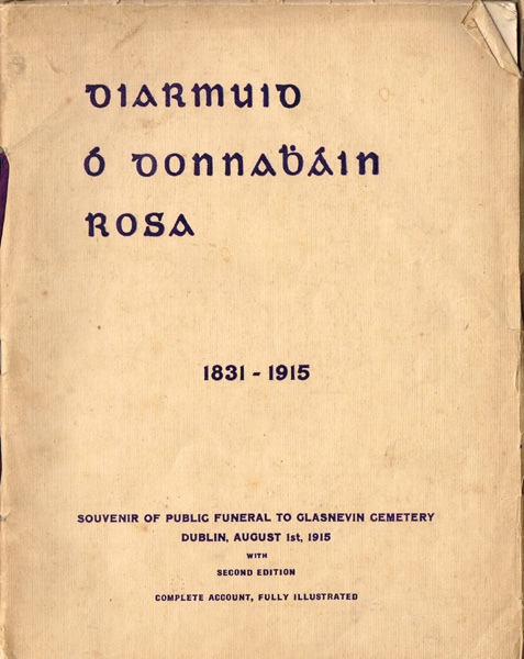1915 (1 August). Diarmuid Ó Donnabáin Rosa, 1831-1915. Souvenir Booklet" Souvenir of Public