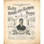 Circa 1918.Rally Round the Banner, Boys" by Phil O'Neill and Joseph Crofts." Billed as The