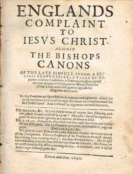 1640-1641. Pamphlets: England's Complaint To Jesus Christ and Two Arguments In Parliament. 1640