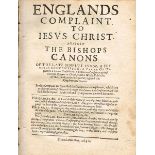 1640-1641. Pamphlets: England's Complaint To Jesus Christ and Two Arguments In Parliament. 1640