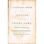 Burroughs, Francis. The Constitutional Interests of Ireland, with Respect to the Popery Laws: