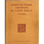 Pearse, G. E. EIGHTEENTH CENTURY FURNITURE IN SOUTH AFRICA Pretoria: J. L. van Schaik Ltd, 1960