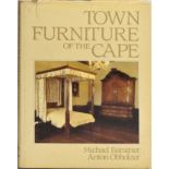 Oberholzer, A. M. and Baraitser, M. TOWN FURNITURE OF THE CAPE Cape Town: C. Struik Publishers, 1987