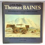 Wallis, J. P. R. THOMAS BAINES: HIS LIFE AND EXPLORATIONS IN SOUTH AFRICA, RHODESIA AND AUSTRALIA,