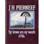 Nel, P. G. J H PIERNEEF - SY LEWE EN SY WERK Perskor, Kaapstad, 1990 Hard cover with dustjacket