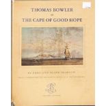 Bowler, Edna & Frank. THOMAS BOWLER OF THE CAPE OF GOOD HOPE A. A. Balkema, Cape Town, 1955 Hard