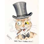 Louis Wain (British 1860-1939) SHE'S JUST PURRR-FECT!!! signed and inscribed with the title in the