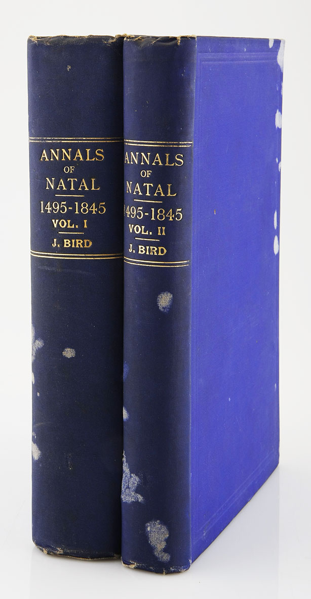 Bird, John THE ANNALS OF NATAL 1495 - 1845 Cape Town: T. Maskew Miller, n.d., [circa 1888]. First