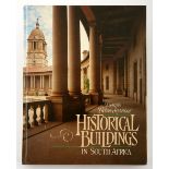 PICTON-SEYMOUR, DÉSIRÉE HISTORICAL BUILDINGS IN SOUTH AFRICA Cape Town: Struikhof Publ., 1989. First