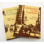 Stals, E.L. P. (Prof) (Redakteur) AFRIKANERS IN DIE GOUDSTAD, 2 VOLS. VOL: 1 1886-1924; VOL: 2