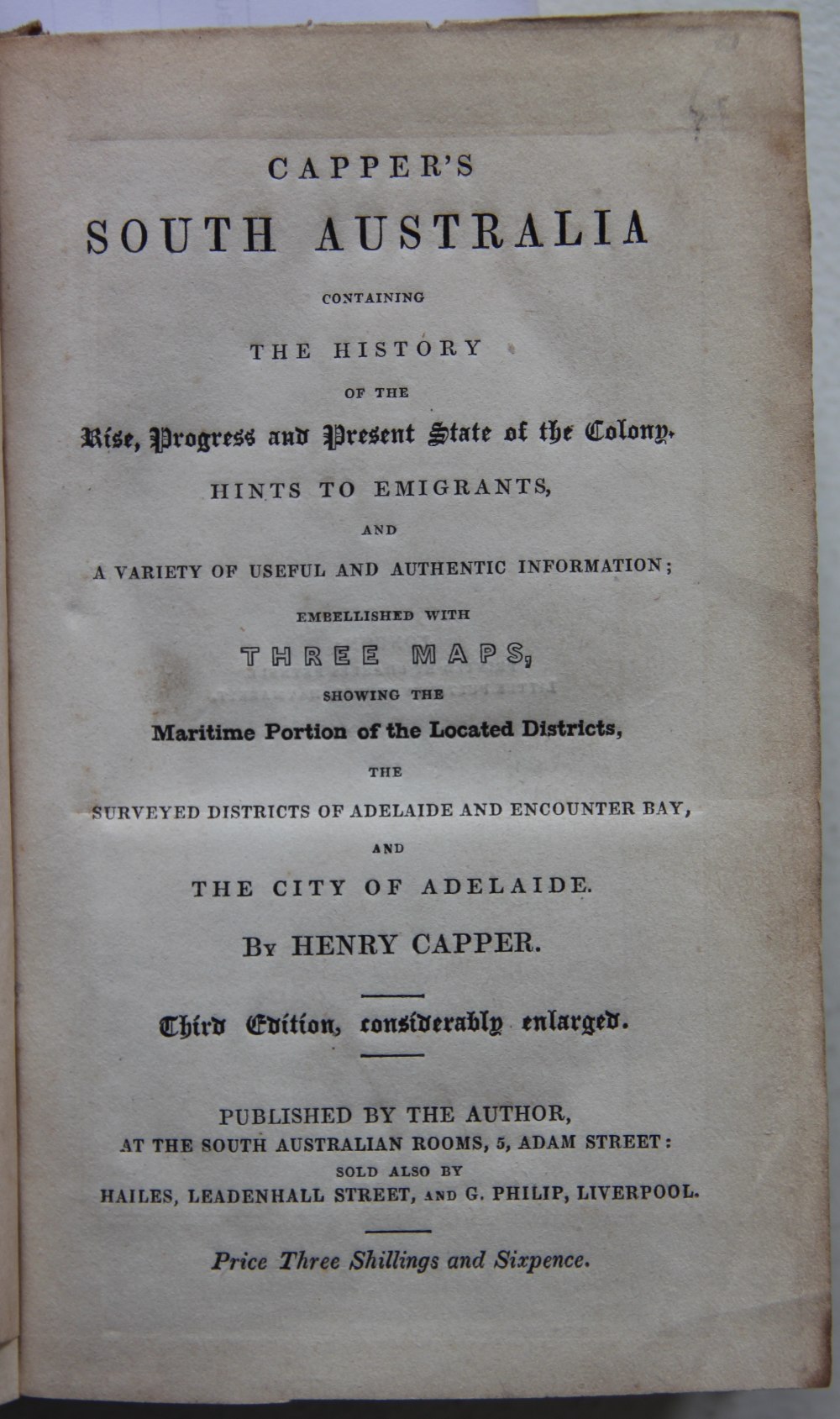 CAPPER (H), CAPPER'S SOUTH AUSTRALIA, CONTAINING A HISTORY OF THE RISE, - Image 2 of 5