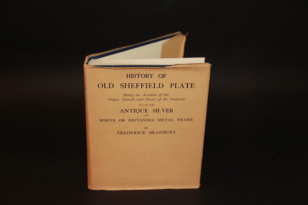 BRADBURY (F), HISTORY OF OLD SHEFFIELD PLATE, 2nd, with d.