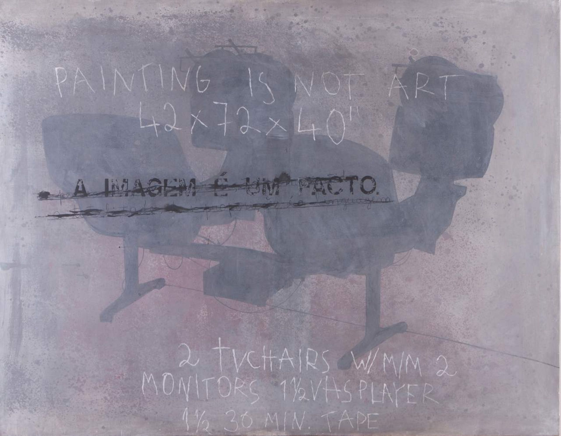 João Louro (n.1963)
"Painting is not Art"
Acrylic on canvas
Signed and dated May 1990

114x146 cm