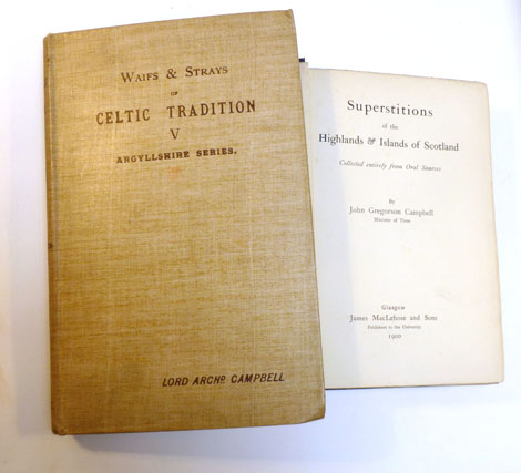 Campbell J. : Superstitions of the Highlands & Islands of Scotland. Collected entirely from Oral