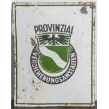 Emailschild "Provinzial - Versicherungsanstalten" (Emailabplatzer). Ca. 42 x 32 cm.