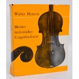 WALTER HAMMA; Meister Italienischer Geigenbaukunst, published by Schuler Verlagsgesellschaft mbH,