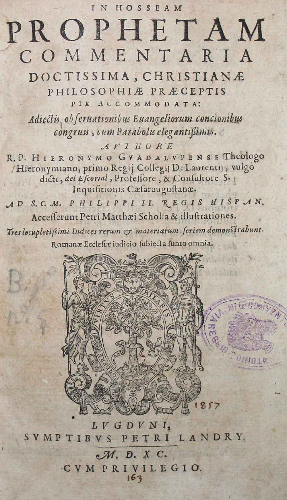 Luna de Guadalupe,J. In hosseam prophetam commentaria doctissima... Lyon, Landry 1590. Mit