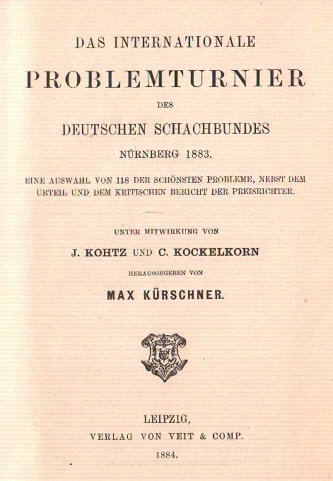 Nürnberg 1883. Kürschner, Max. (Hrsg.) Das internationale Problemturnier des Deutschen