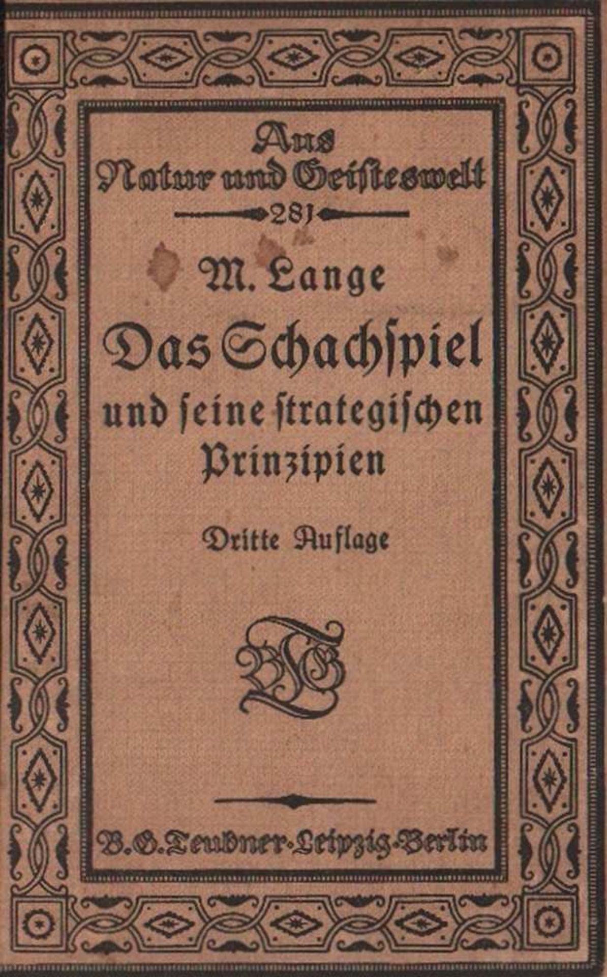 Lange, Max. Das Schachspiel und seine strategischen Prinzipien. 3. Auflage. Leipzig und Berlin,