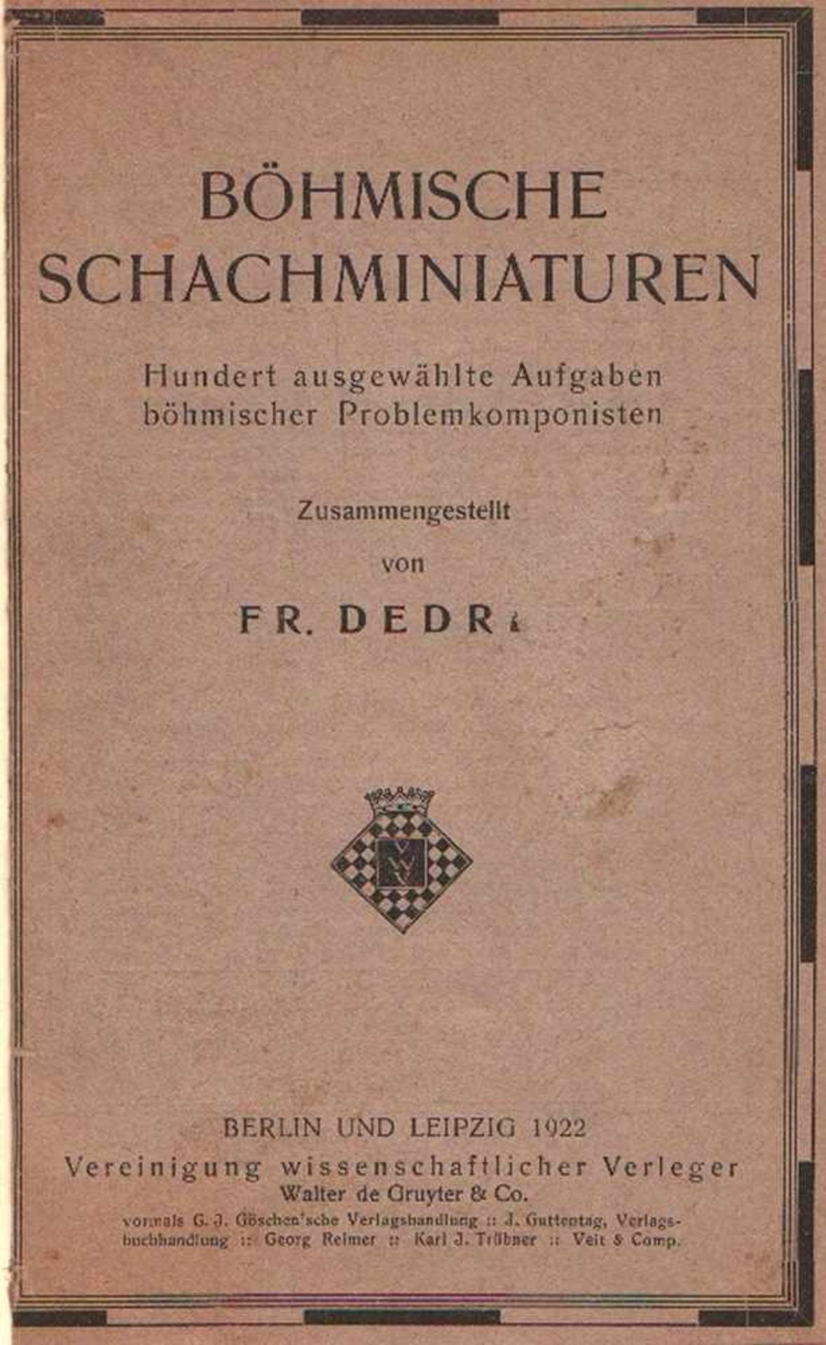 Dedrle, Fr(antisek). Böhmische Schachminiaturen. Hundert ausgewählte Aufgaben böhmischer