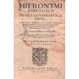 Mercurialis, Hieronymus. De arte gymnastica libri sex, in quibus exercitationum omnium vetustarum
