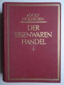 Holzborn, A. (Hrsg.). Der Eisenwarenhandel. Ein Lehr- und Nachschlagewerk für den Handel mit