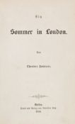 Fontane, T. Ein Sommer in London. Dessau, Katz, 1854. VI, 281 S., II (Literarische Anzeige). Kl.-8°.