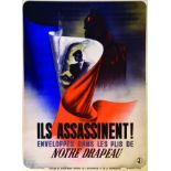 Ils assassinent ! Enveloppés dans les plis de notre drapeau vers 1942 Bedos & Cie Paris Affiche