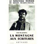 La Montagne aux Ecritures - Le nouveau roman de Roger Frison-Roche. Arthaud. 1952 Chamonix - Haute