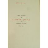 THE WORKS OF MATTHEW ARNOLD, London 1903, 15 vols, 8vo, limited edition of 775 copies.