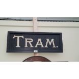 A TRAM SIGN.