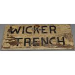 A WW1 era trench sign "Wicker Trench".