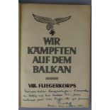Wir kämpften auf dem Balkan, Buch nur für Angehörige des VIII Fliegerkorps, gebundene Ausgabe. Mit