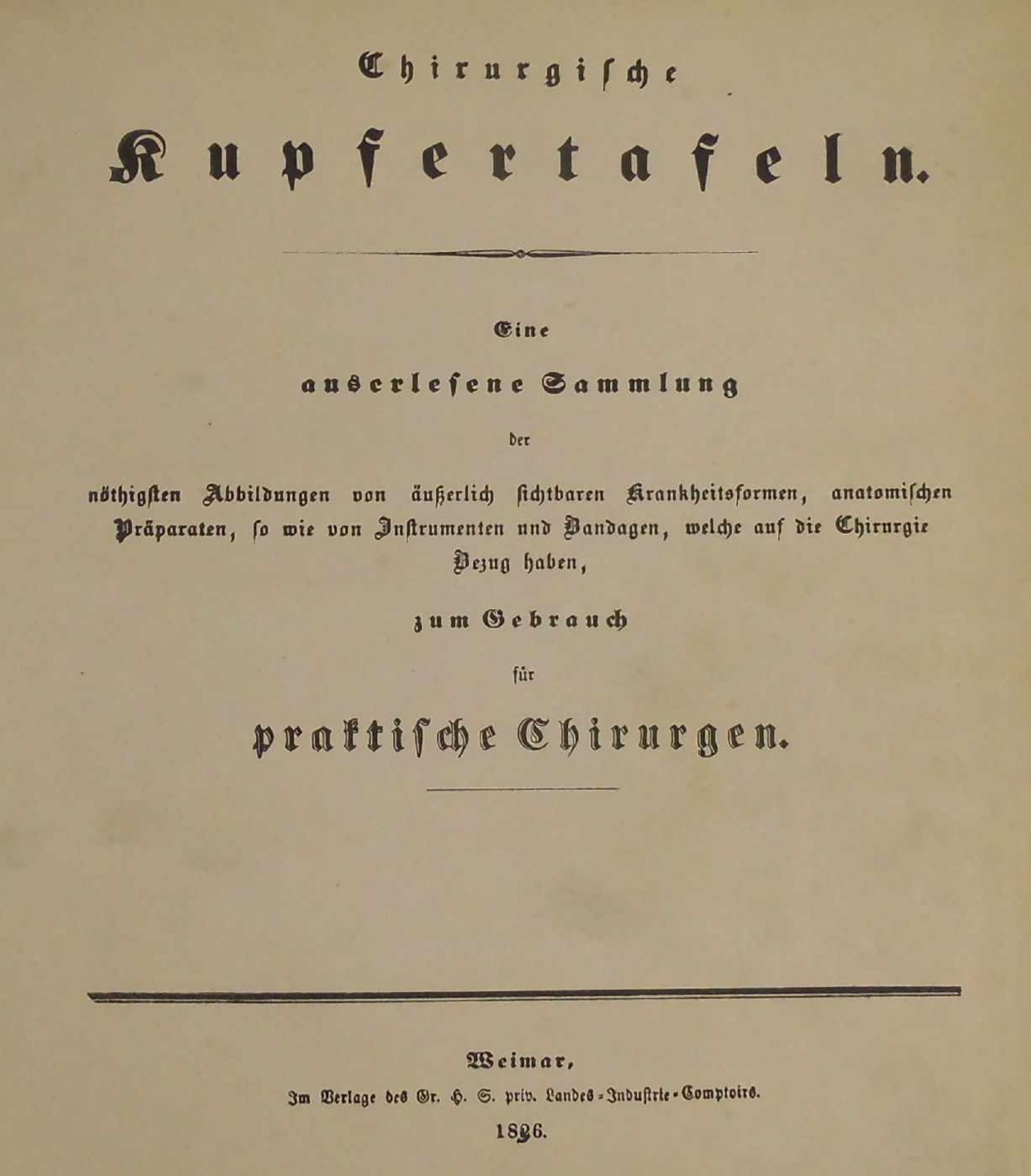 MEDIZINISCHES LEHRBUCH VON 1826 MIT CHIRURGISCHEN KUPFERTAFELN / medical book: "Chirurgische