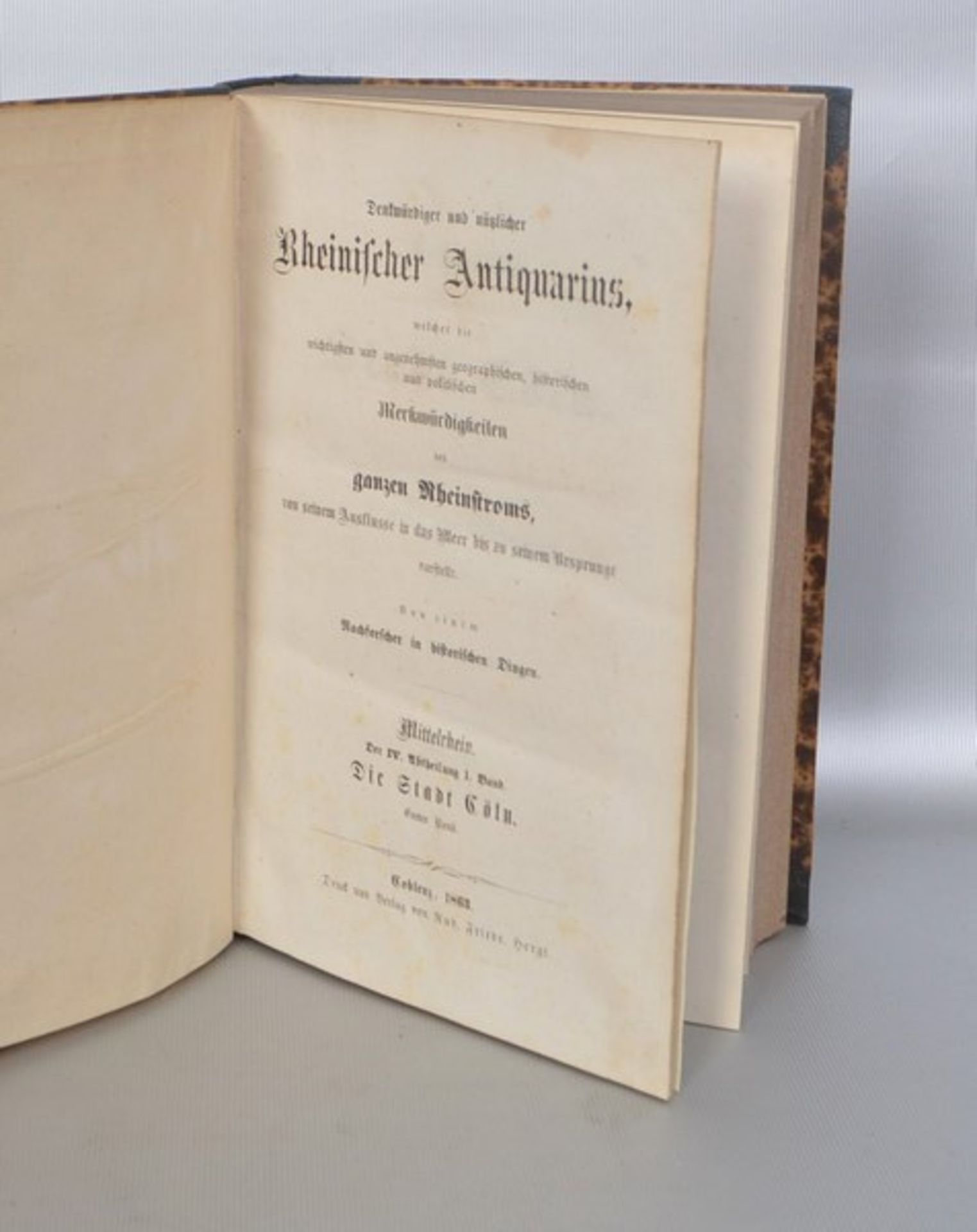 Rheinischer Antiquarius der Rheinstrom vom Ursprung bis zum Ausfluss, dat. Koblenz 1863