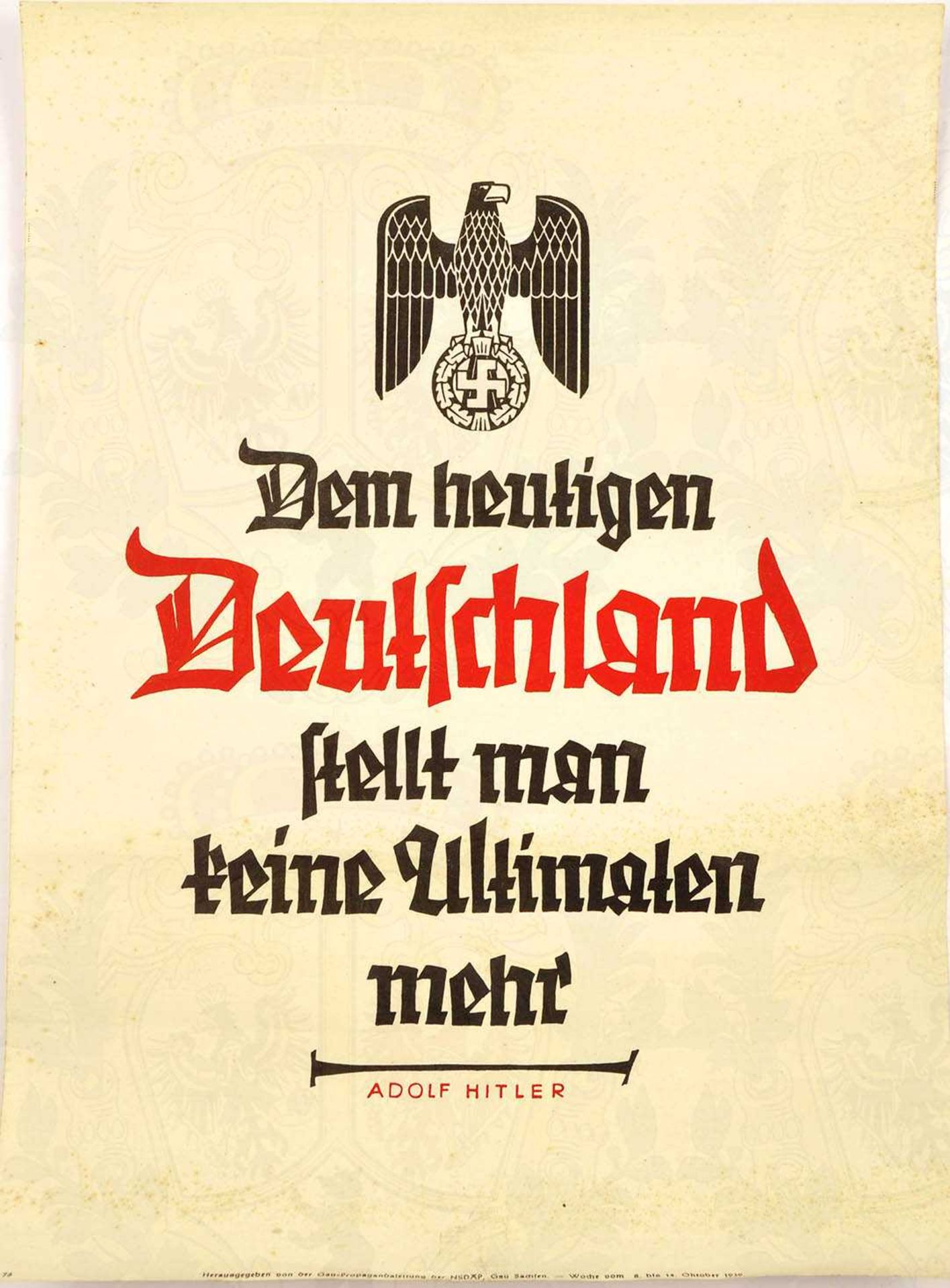 WOCHENSPRUCH DER NSDAP, "Dem heutigen Deutschland stellt man keine Ultimaten mehr", Hitler-Zitat,