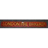 An early 20th Century tin sign "London Fire Brigade"