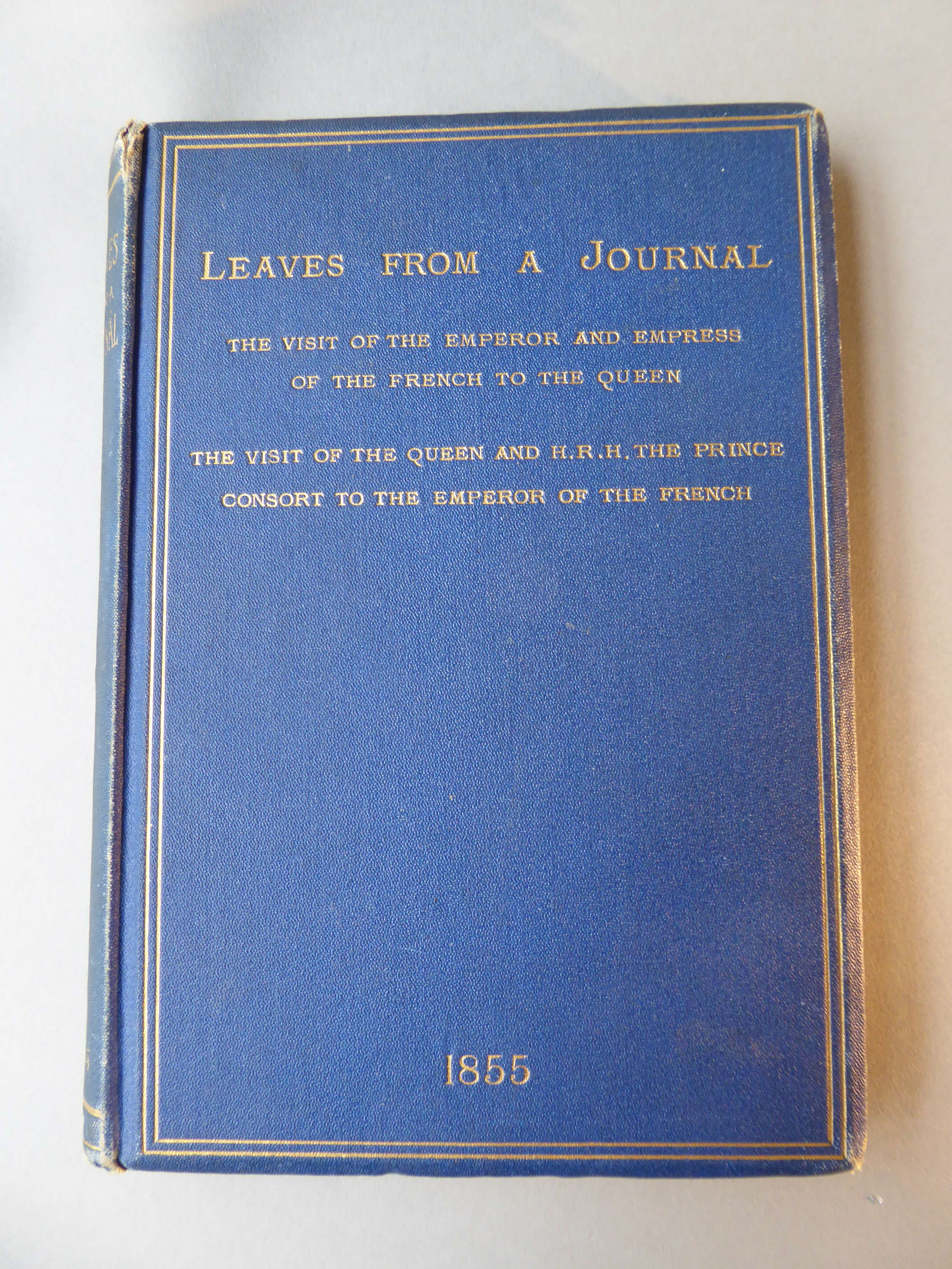 Leaves from a Journal - The visit of the Emperor and Empress of the French, signed Victoria