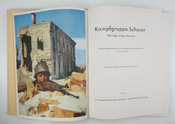 6.1.) Literatur Muck, Richard: Kampfgruppe Scherer. 105 Tage eingeschlossen.Gerhard Stalling Verlag, - Image 2 of 2