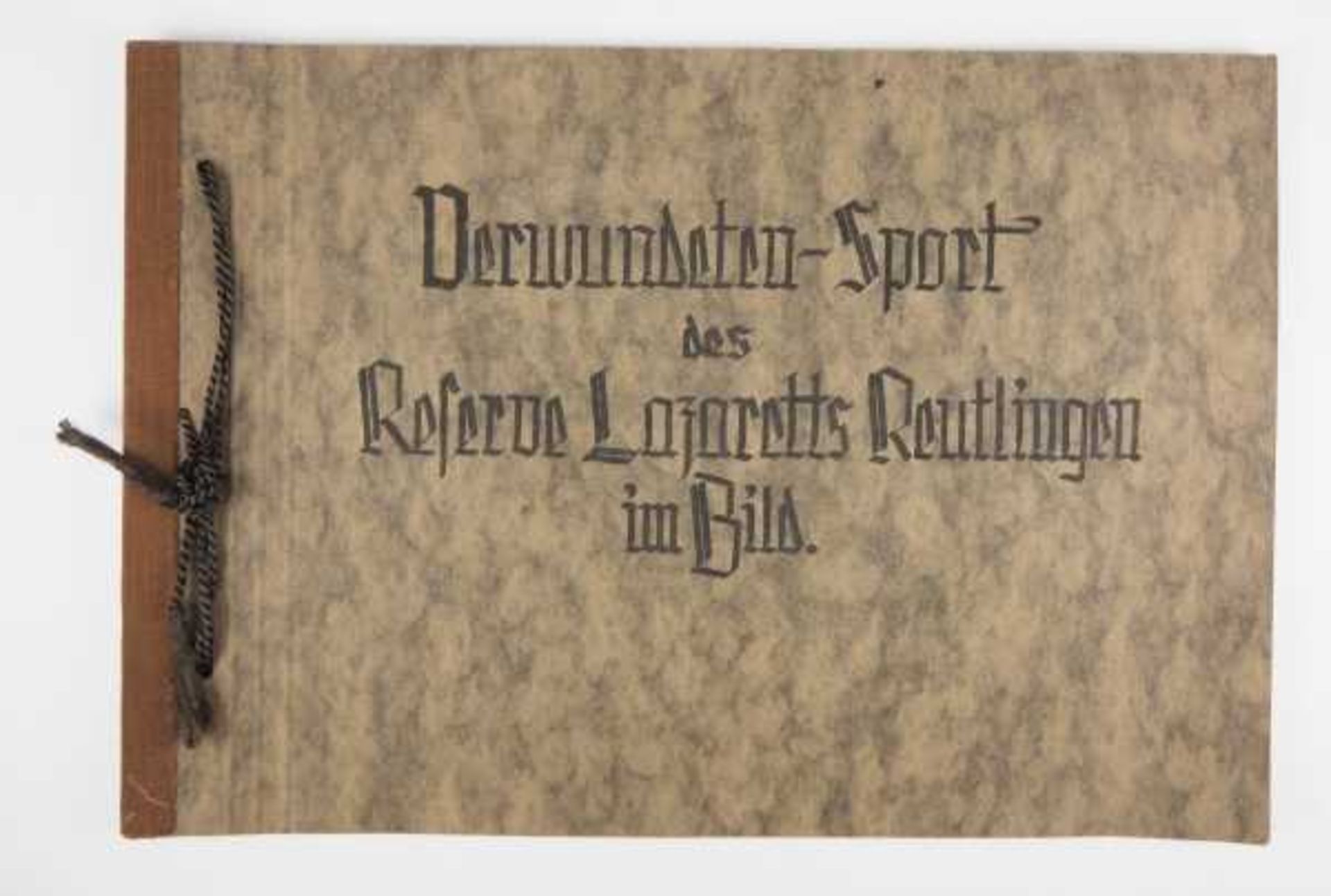 3.2.) Fotos / Postkarten Fotoalbum des Verwundeten-Sport des Reserve-Lazaretts-Reutlingen.Schönes
