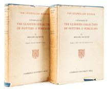 Rackham (Bernard) - Catalogue of the Glaisher Collection of Pottery & Porcelain in the Fitzwilliam