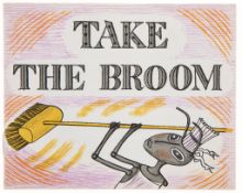 Bawden (Edward) - Take the Broom,   first edition  ,   one of 350 copies (unnumbered),