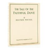 Potter (Beatrix) - The Tale of the Faithful Dove,   first edition, number 2 of 100 copies  ,   usual